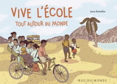 Vive l'école autour du monde - Schaffer Lena ; Enderlein Isabelle