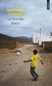 Le sorcier blanc - Vivion Mathieu