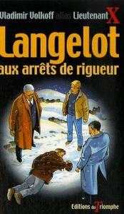Langelot aux arrêts de rigueur. Tome 38 - Volkoff Vladimir