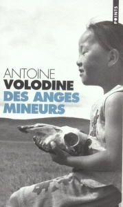 Des anges mineurs - Volodine Antoine