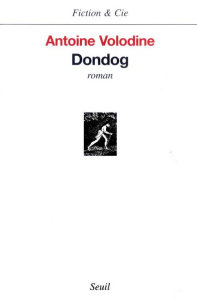 Dondog - Volodine Antoine