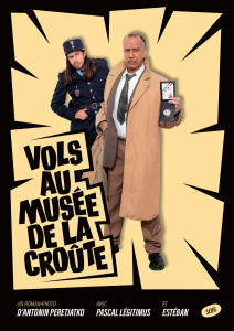 Vols au musée de la Croûte - Peretjatko Antonin ; Légitimus Pascal