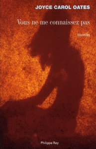 Vous ne me connaissez pas - Oates Joyce Carol ; Seban Claude