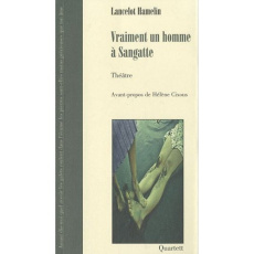 Vraiment un homme a Sangatte - Hamelin Lancelot ; Cixous Hélène