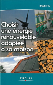 Choisir une énergie renouvelable adaptée à sa maison - Vu Brigitte
