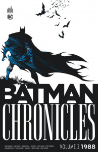 Batman Chronicles : 1988 Tome 2 - Wagner John ; Grant Alan ; O'Neil Dennis ; Wicky J