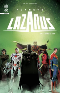 Planète Lazarus Tome 1 : Batman vs Robin - Waid Mark ; Asrar Mahmud