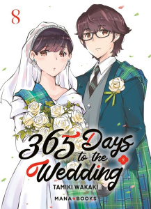 365 days to the wedding Tome 8 - Wakaki Tamiki ; Depoilly Maëva