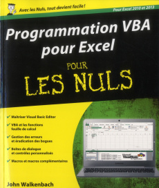 Programmation VBA pour Excel 2010 et 2013 pour les nuls - Walkenbach John ; Rougé Daniel