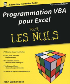 Programmation VBA pour Excel 2013 et 2016 pour les nuls - Walkenbach John