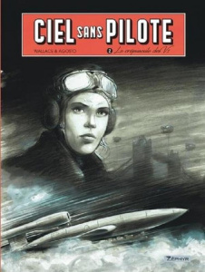 Ciel sans pilote Tome 2 : Le crépuscule des V1 - Edition spéciale avec 1 ex-libris - Wallace ; Agosto