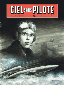 Ciel sans pilote Tome 2 : Le crépuscule des V1 - Wallace/Agosto