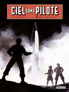 Ciel sans pilote Tome 3 : Dans l'ombre du V2 - WALLACE