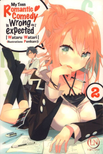 My Teen Romantic Comedy is wrong as I expected Tome 2 - Watari Wataru