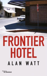 Frontier Hotel - Watt Alan ; Breton Claire