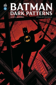Batman Dark Patterns Tome 3 - Watters Dan ; Sherman Hayden