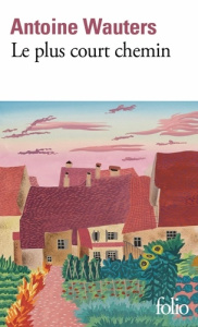 Le plus court chemin - Wauters Antoine