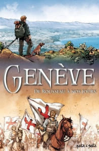 Genève Tome 2 : De Rousseau à nous jours - Wazem Pierre ; Notaro Massimiliano