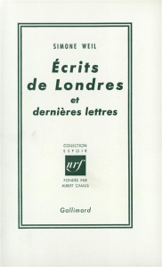 ECRITS DE LONDRES ET DERNIERES LETTRES - WEIL SIMONE