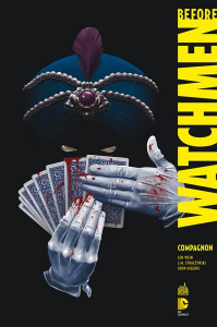 Before Watchmen Tome 2 : Compagnon - Wein Len ; Straczynski Joe Michael ; Rude Steve