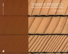 The timber project. Nouvelles formes d - Weinand Yves