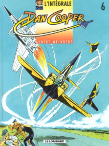 L'intégrale Dan Cooper Tome 6 : Les hommes aux ailes d'or, SOS dans l'espace, Ciel de Norvège, Les p - Weinberg Albert