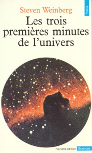 Les trois premières minutes de l'univers. Edition 1988 - Weinberg Steven