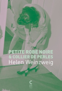 Petite robe noire & collier de perles - Weinzweig Helen ; Leroy Céline