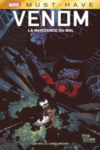 Venom : La naissance du mal - Wells Zeb ; Medina Angel ; Milla Matt ; Wicky Jérô