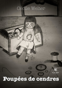 Poupées de cendres - Welter Cécile