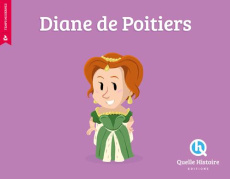 Diane de Poitiers - Wennagel Bruno ; Ferret Mathieu ; Verdon Aurélie ;