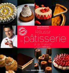 Réussir la pâtisserie à la maison - Wesmaël David