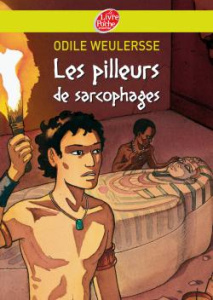 Les pilleurs de sarcophages - Weulersse Odile