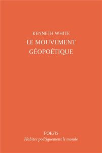 Le mouvement géopoétique - White Kenneth