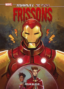 Marvel Action Frissons. Peur bleue - Whitley Jeremy ; Lusky Gretel ; Charm Derek ; Béli