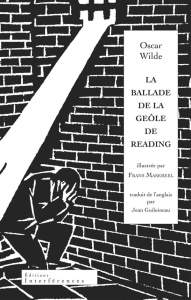 La ballade de la geôle de Reading. Edition bilingue français-anglais - Wilde Oscar ; Masereel Frans ; Sanfilippo Luca ; G