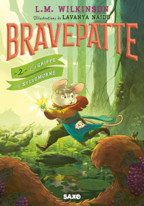 BRAVEPATTE - TOME 02 LA GRIFFE DE SYLVEMORNE (BROCHE) - VOL02 - WILKINSON/NAIDU
