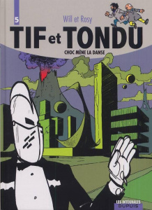 Tif et Tondu Tome 5 : Choc mène la danse. Les flèches de nulle part ; La poupée ridicule ; Le révail - WILL/ROSY