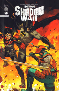 Batman : Shadow war - Williamson Joshua ; Porter Howard ; Spicer Mike ;