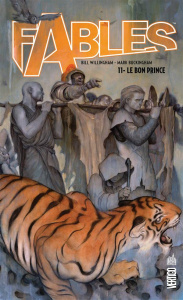 Fables Tome 11 : Le bon prince - Willingham Bill ; Buckingham Mark ; Alexovich Aaro