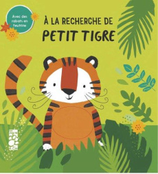 A la recherche de Petit Tigre - Willmore Alex
