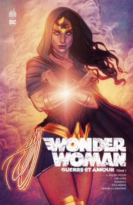 Wonder Woman Tome 1 : Guerre et amour - Wilson ; Nord ; Xermanico ; Merino ; Lupacchino