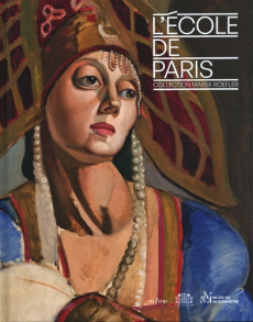 L'Ecole de Paris. Collection Marek Roefler, Edition bilingue français-anglais - Winiarski Arthur ; Légé Alice S. ; Krebs Sophie ;