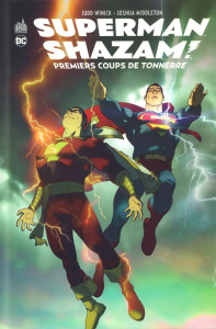 Superman/Shazam : Premiers coups de tonnerre - Winick Judd ; Middleton Joshua ; Davier Thomas