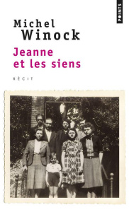 Jeanne et les siens - Winock Michel