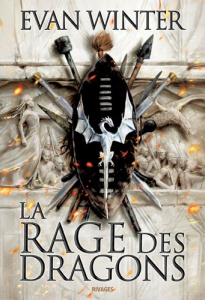 Le brasier Tome 1 : La rage des dragons - Winter Evan ; Martin Clément
