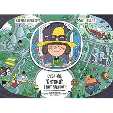 C'est fou, Antonia était partout ! - Wirbeleit Patrick ; Fiedler Max ; Prinzhorn Nina