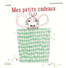 Mes petits cadeaux - Witek Jo ; Roussey Christine