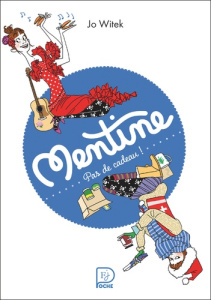 Mentine Tome 3 : Pas de cadeau ! - Witek Jo ; Motin Margaux