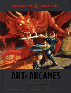 Dungeons & Dragons Art & Arcanes. Toute l'histoire illustrée d'un jeu légendaire - Witwer Michael ; Newman Kyle ; Peterson Jon ; Witw
